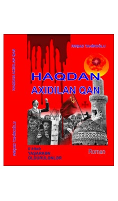 Haqdan axıdılan qan. II kitab. Yaşarkən öldürülənlər